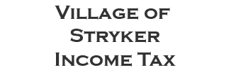 Village of Stryker Income Tax